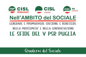 Quaderni del Sociale,  le sfide del V PSR Puglia: generare e promuovere coesione sociale e benessere nella prossimità e nella contrattazione